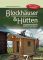 Blockh&aumluser & Hütten selbst gebaut